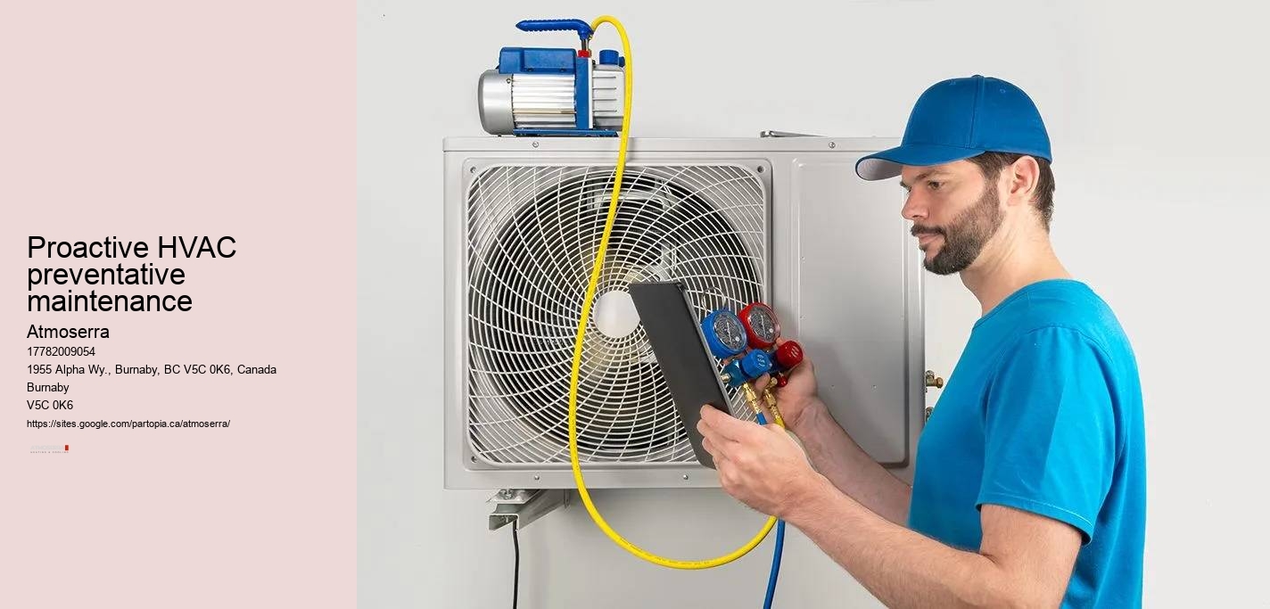 Proactive HVAC preventative maintenance